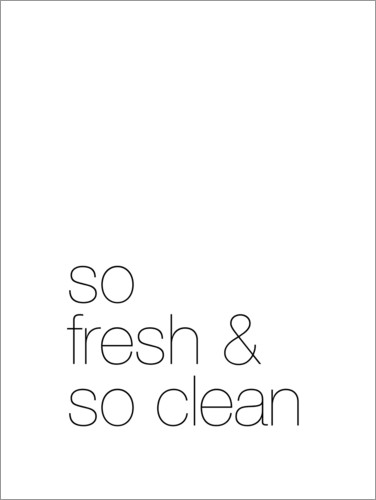 so-fresh-and-so-clean-print-by-typobox-posterlounge