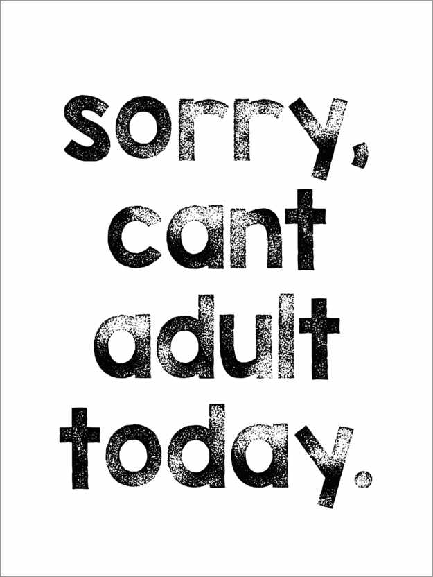 Póster Sorry, can't adult today