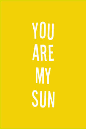 Plakat You are my sun