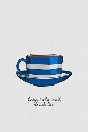 Poster  Keep calm and drink tea - Orara Studio