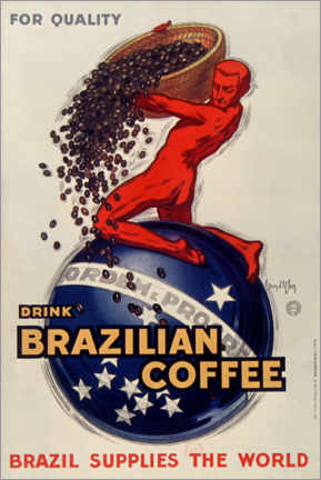 Wall print  For Quality, Drink Brazilian Coffee - Jean D'Ylen