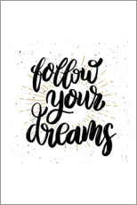 Plakat Follow your dreams