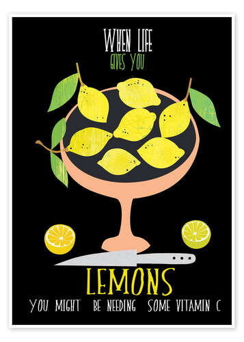 Póster When life gives you lemons