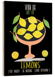 Tableau en bois When life gives you lemons - Taika Tori