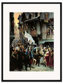 Gerahmter Kunstdruck Die Ankunft von Joan d'Arc