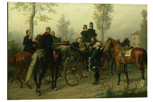 Aluminium print Napoleon III and Bismarck after the Battle of Sedan