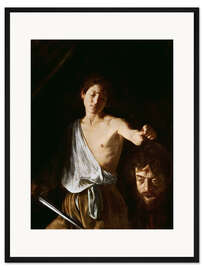 Gerahmter Kunstdruck David mit dem Haupt des Goliath - Michelangelo Merisi (Caravaggio)