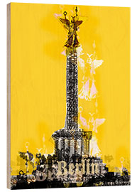 Hout print  Berlin Victory Column (on Yellow) - JASMIN!