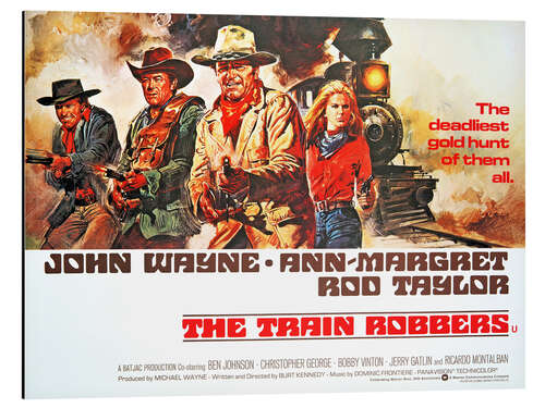 Stampa su alluminio THE TRAIN ROBBERS, Rod Taylor, Ben Johnson, John Wayne, Ann-Margret, 1973