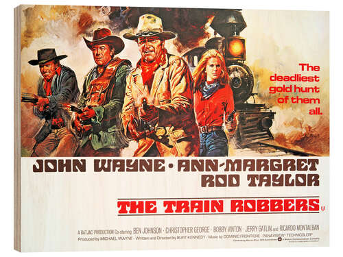 Puutaulu THE TRAIN ROBBERS, Rod Taylor, Ben Johnson, John Wayne, Ann-Margret, 1973