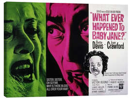 Canvas print What Ever Happened to Baby Jane?