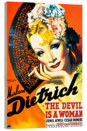 Wood print Marlene Dietrich - The Devil Is a Woman, 1935