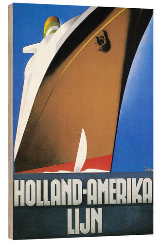 Wood print Holland-Amerika