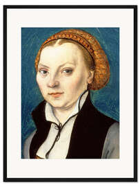 Gerahmter Kunstdruck Katharina von Bora, die Gemahlin Martin Luthers