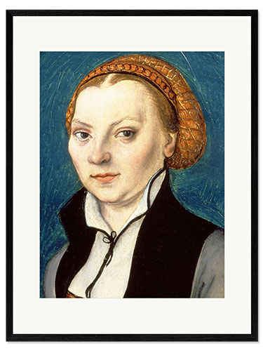 Gerahmter Kunstdruck Katharina von Bora, die Gemahlin Martin Luthers