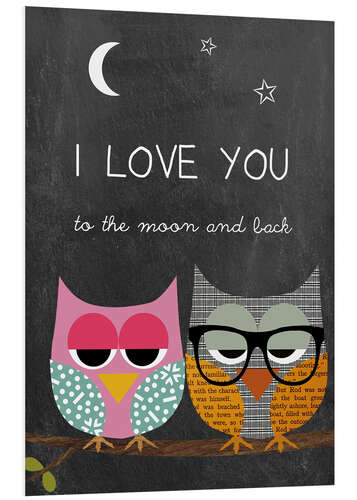 Foam board print Owls - I love you to the moon and back