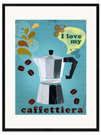 Innrammet kunsttrykk I love my caffettiera