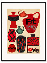 Gerahmter Kunstdruck Fat Lava Love