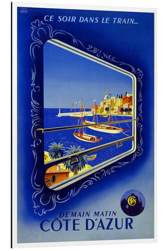 Aluminium print By train to the Cote de Azur