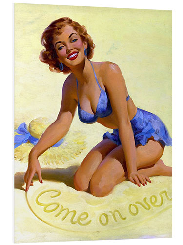 Foam board print Come On Over pinup