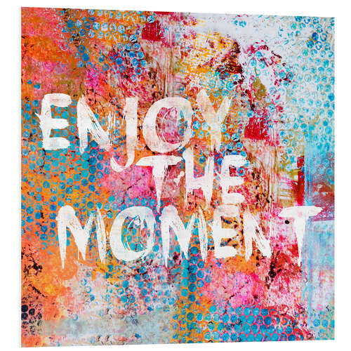 Tableau en PVC Enjoy the moment II