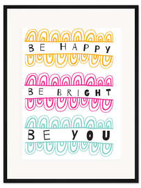 Gerahmter Kunstdruck Sei glücklich
