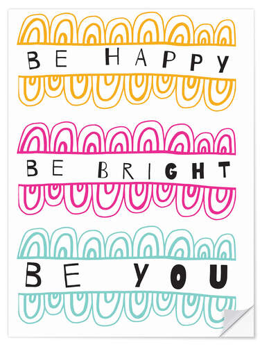 Adesivo murale Be Happy Be Right Be You