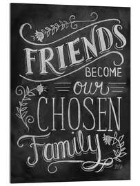 Gallery print Friends Become Our Chosen Family