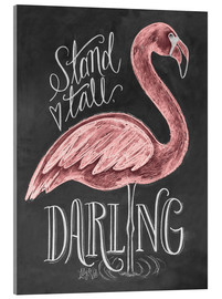 Acrylic print  Stand tall, darling - Lily &amp; Val