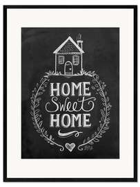 Framed art print Home Sweet Home