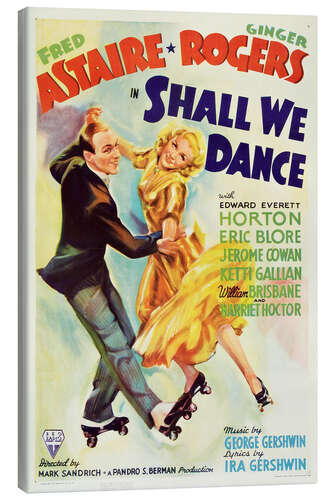 Canvas print SHALL WE DANCE, Fred Astaire, Ginger Rogers