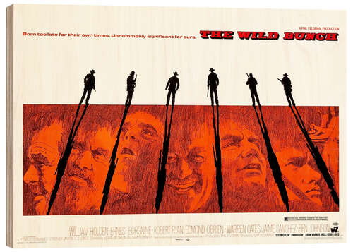 Holzbild The Wild Bunch - Sie kannten kein Gesetz (englisch)