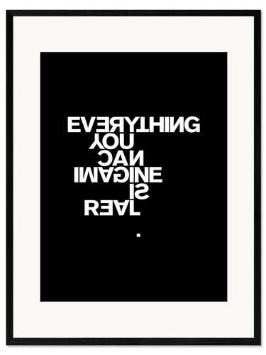 Framed art print Everything You Can Imagine Is Real