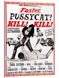 Tableau en aluminium Faster, Pussycat! Kill! Kill! (anglais)