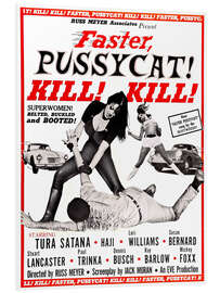 Foam board print Faster, Pussycat! Kill! Kill!