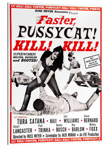 Galleriprint Faster, Pussycat! Kill! Kill!