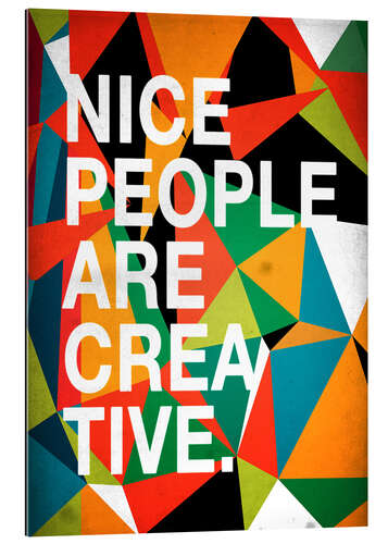 Gallery print Nice People are Creative