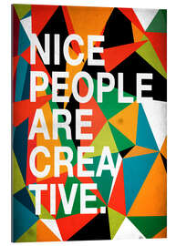 Gallery print Nice People are Creative