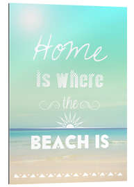 Gallery print Home is where the beach is