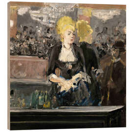 Holzbild Bar im Folies Bergère - Édouard Manet