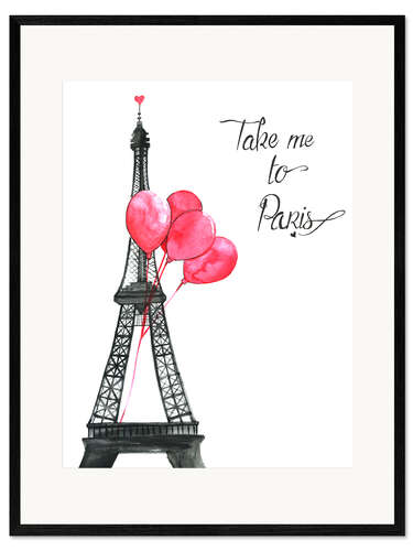 Impresión de arte enmarcada Take me to Paris