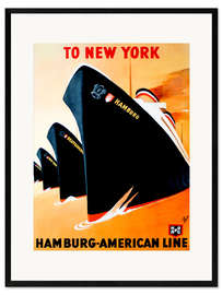 Kehystetty taidepainatus To New York hamburg american line