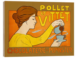 Print på træ Pollet et Vittet, Chocolaterie de Pepinster