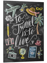 Magnettafel Reisen ist leben