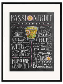 Gerahmter Kunstdruck Passionsfrucht-Caipirinha Rezept (Englisch)