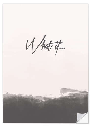 Autocolante decorativo What if...