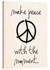 Wood print make peace