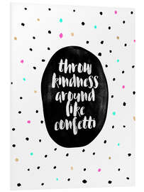 Stampa su PVC Throw Kindness Around Like Confetti