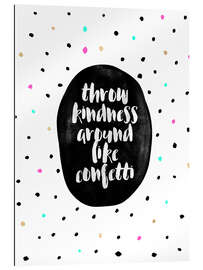 Gallery print Throw Kindness Around Like Confetti