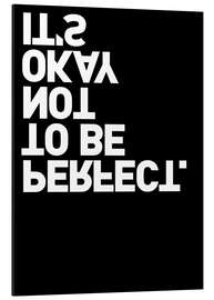 Magnettafel It's okay not to be perfect.